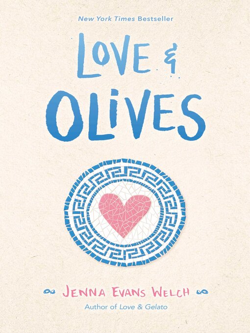 Title details for Love & Olives by Jenna Evans Welch - Available